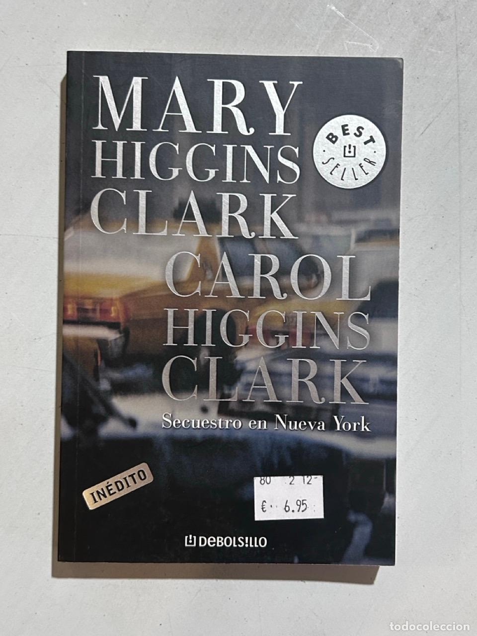 books: Mary Higgins Clark / Carol Higgins Clark - Secuestro en Nueva York