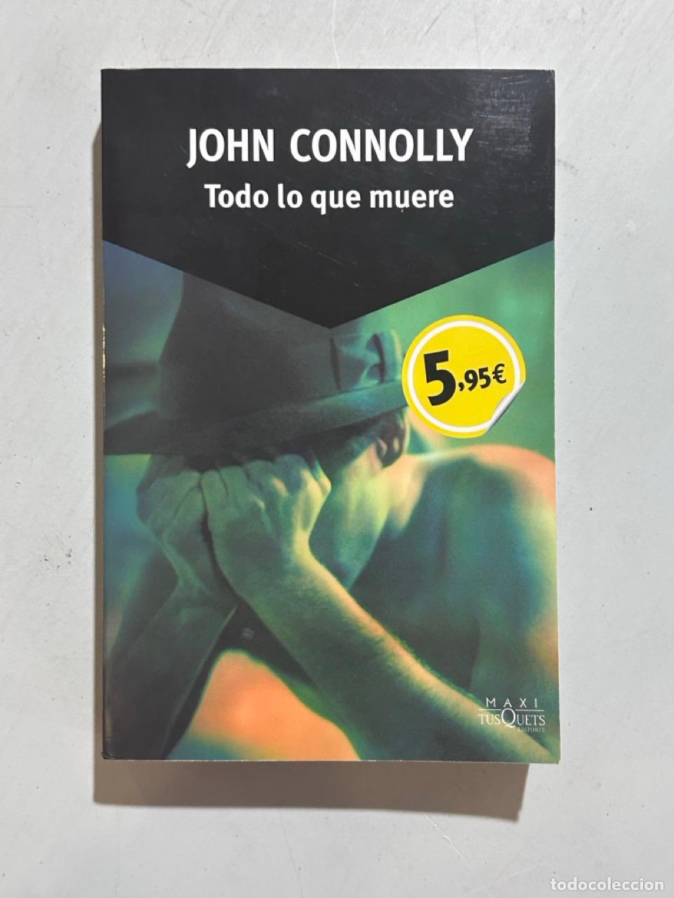 Libros: John Connolly - Todo lo que muere - Foto 1