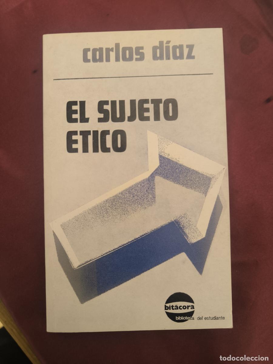 Libros: El sujeto &eacute;tico - D&iacute;az, Carlos - Foto 1