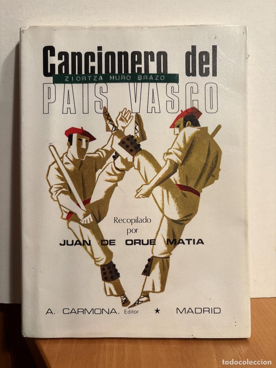 Libros: CANCIONERO DEL PAIS VASCO - JUAN DE ORUE MATIA. ILUSTRACIONES DE K TO&Ntilde;O FRADE TDK217