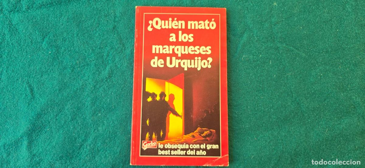 Libros: LIBRO QUIEN MATO A LOS MARQUESES DE URQUIJO (1983) OBSEQUIO REVISTA GARBO