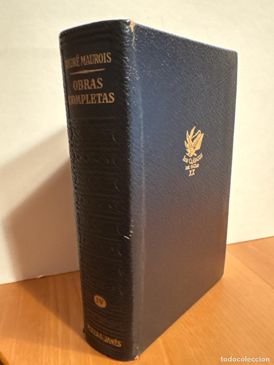 Livres: ANDRE MAUROIS. OBRAS COMPLETAS. TOMO IV. MEMORIAS Y ENSAYOS. CLASICOS DEL SIGLO XX - ANDRE MAUROIS T