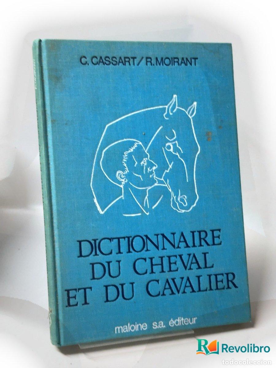 Libros: Dictionnaire du cheval et du cavalier - 1&ordf; edici&oacute;n - Claudine Cassart, R. Moirant