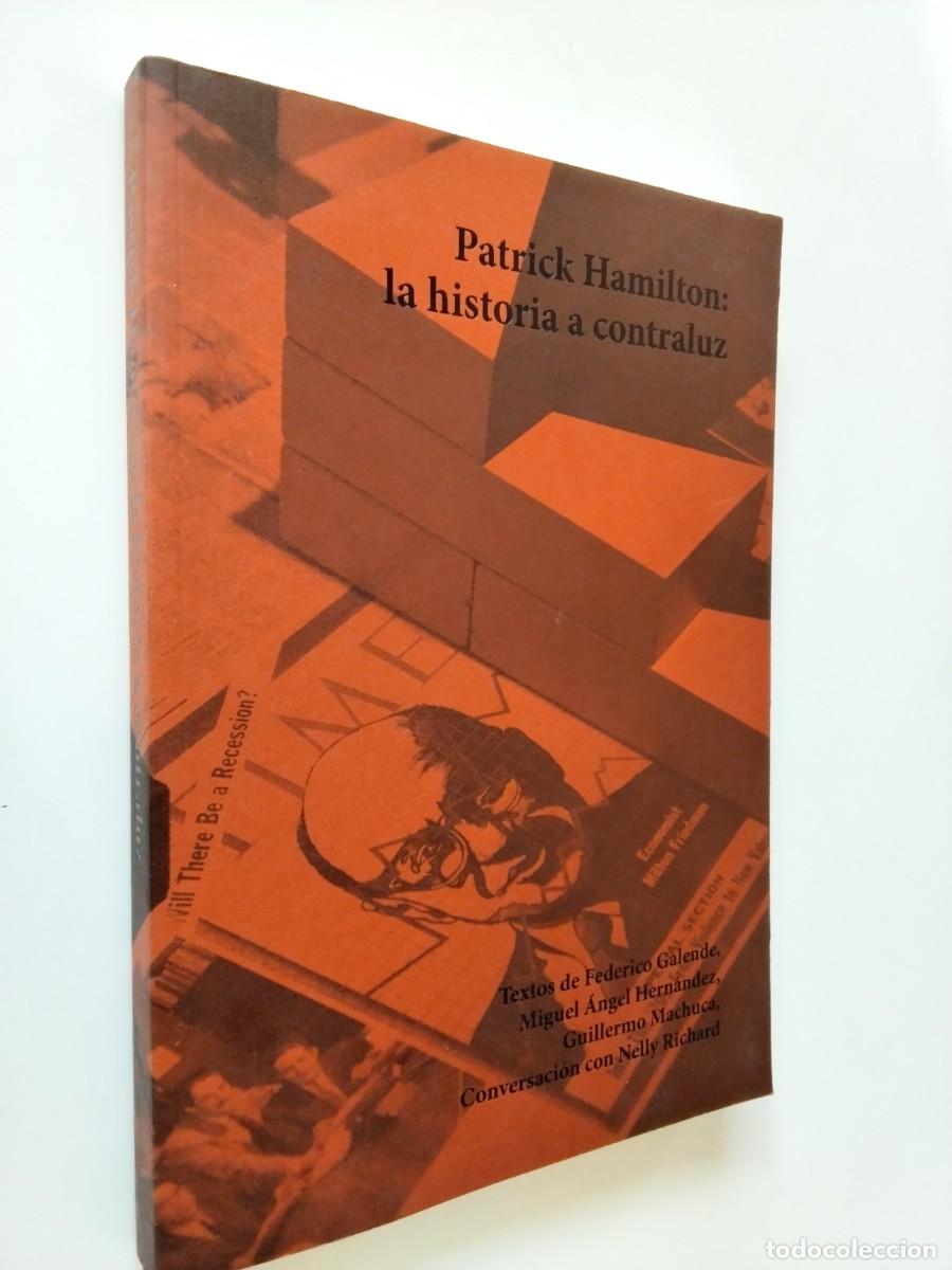Libros: Federico Galende y otros - Patrick Hamilton: la historia a contraluz - Foto 1
