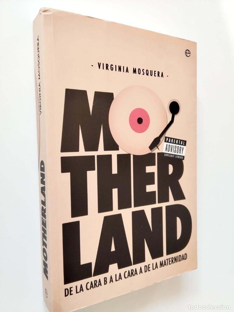 B&uuml;cher: Virginia Mosquera - Motherland. De la cara B a la cara A de la maternidad