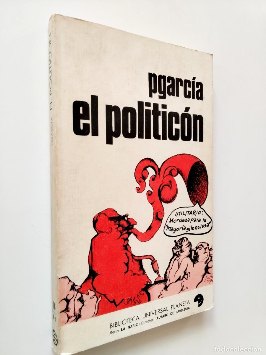 Libros: Pgarc&iacute;a - El politic&oacute;n - Foto 1