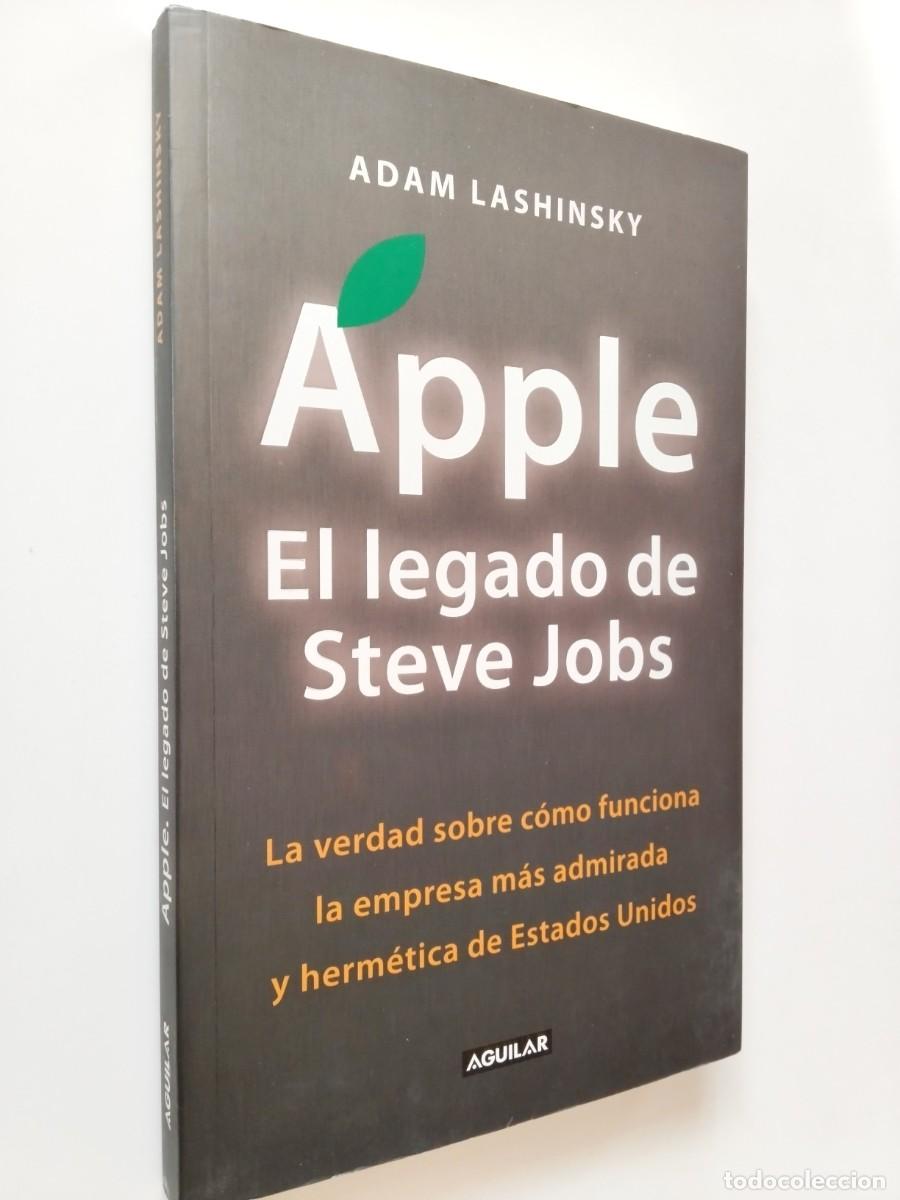Libros: Adam Lashinsky - Apple. El legado de Steve Jobs - Foto 1