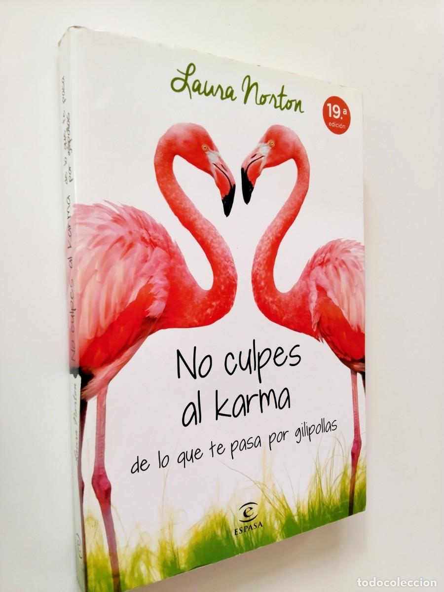 Libros: Laura Norton - No culpes al Karma de lo que te pasa por gilipollas