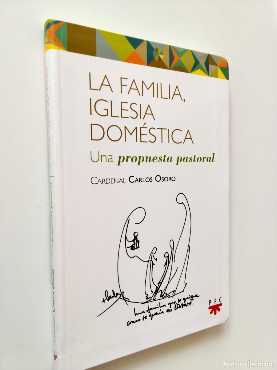 Libros: Cardenal Carlos Osoro - La familia, iglesia dom&eacute;stica. Una propuesta pastoral