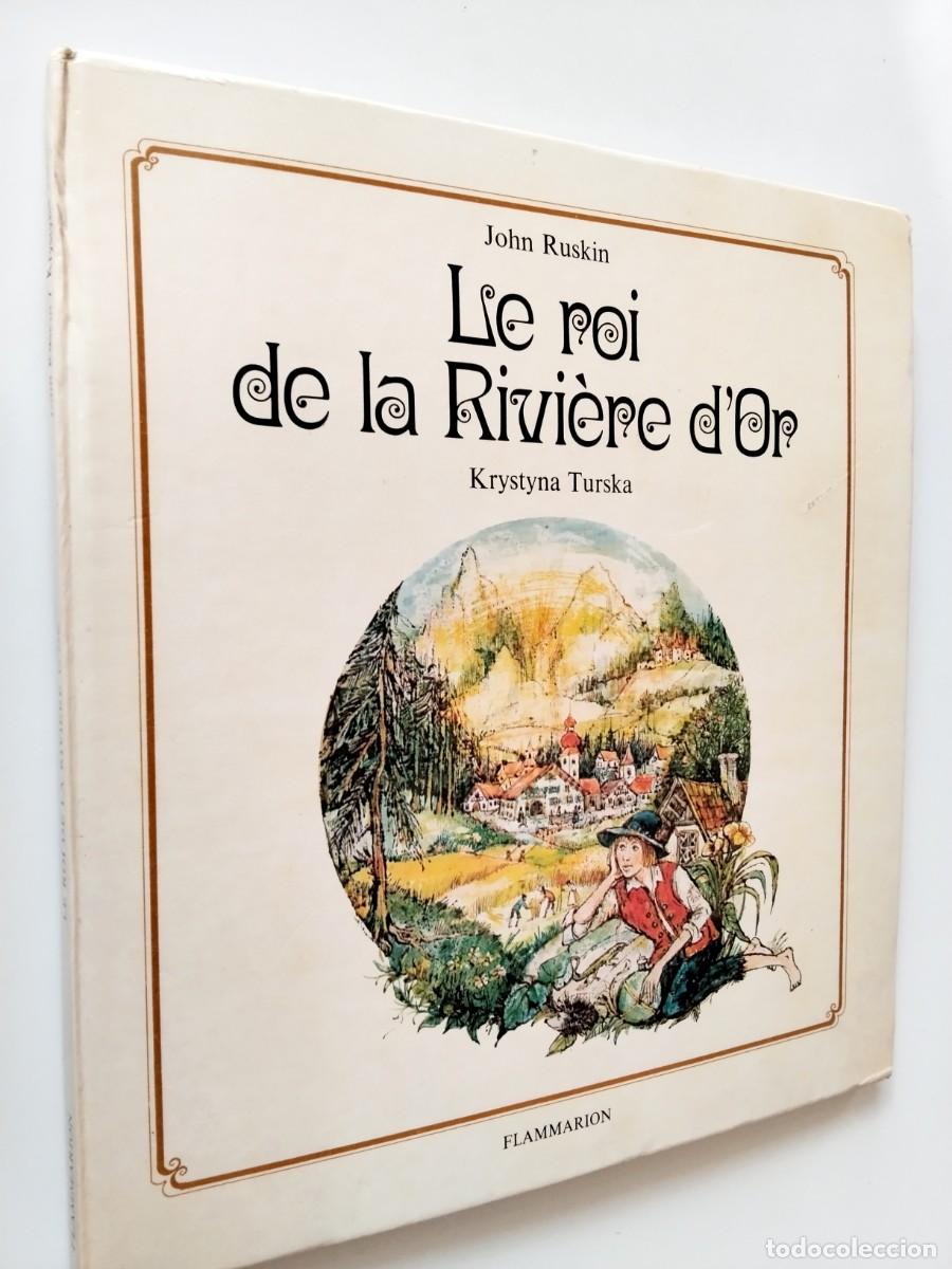 Libros: John Ruskin - Le roi de la Riviere d'Or. Krystyna Turska