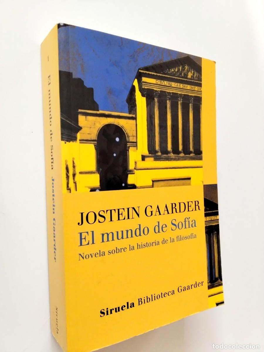 Libros: Jostein Gaarder - El mundo de Sof&iacute;a. Novela sobre la historia de la filosof&iacute;a