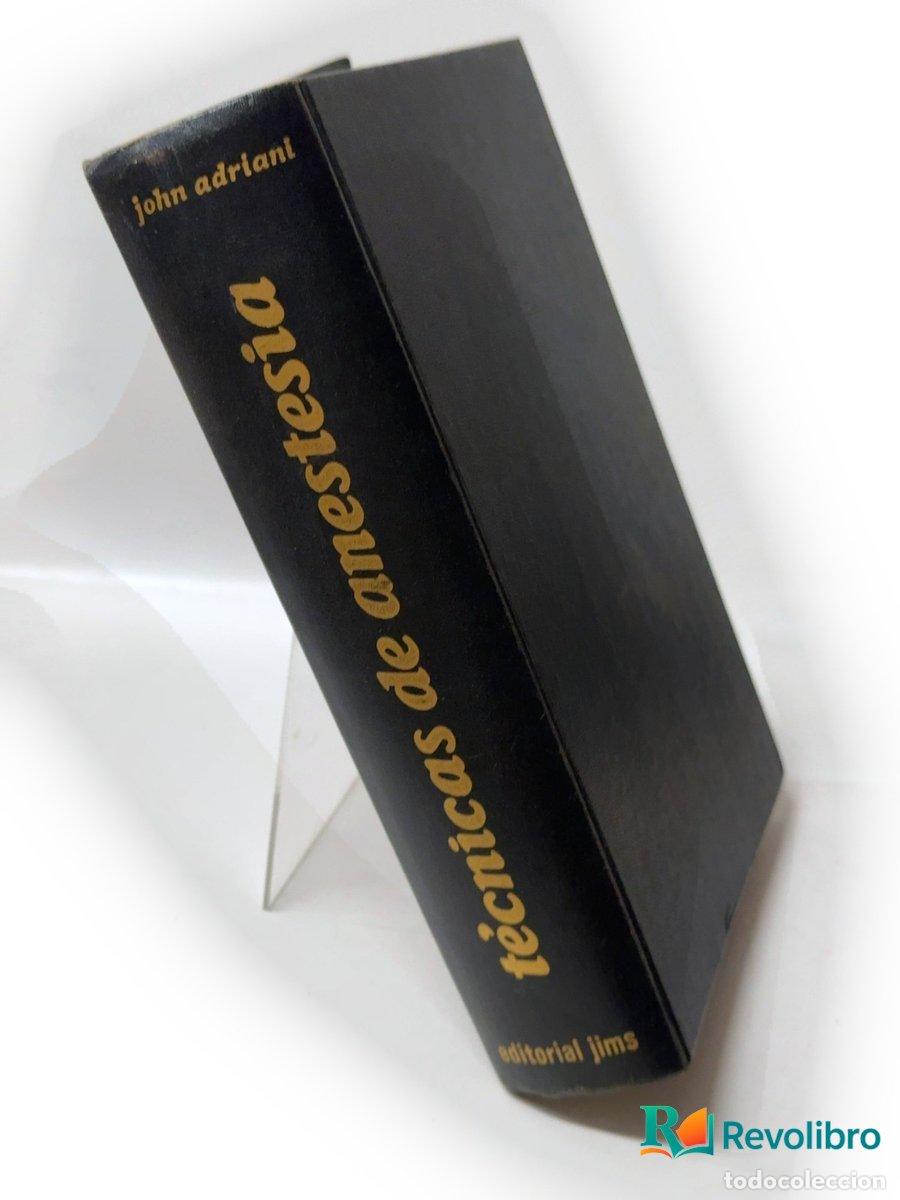 Libros: T&eacute;cnicas de anestesia - John Adriani