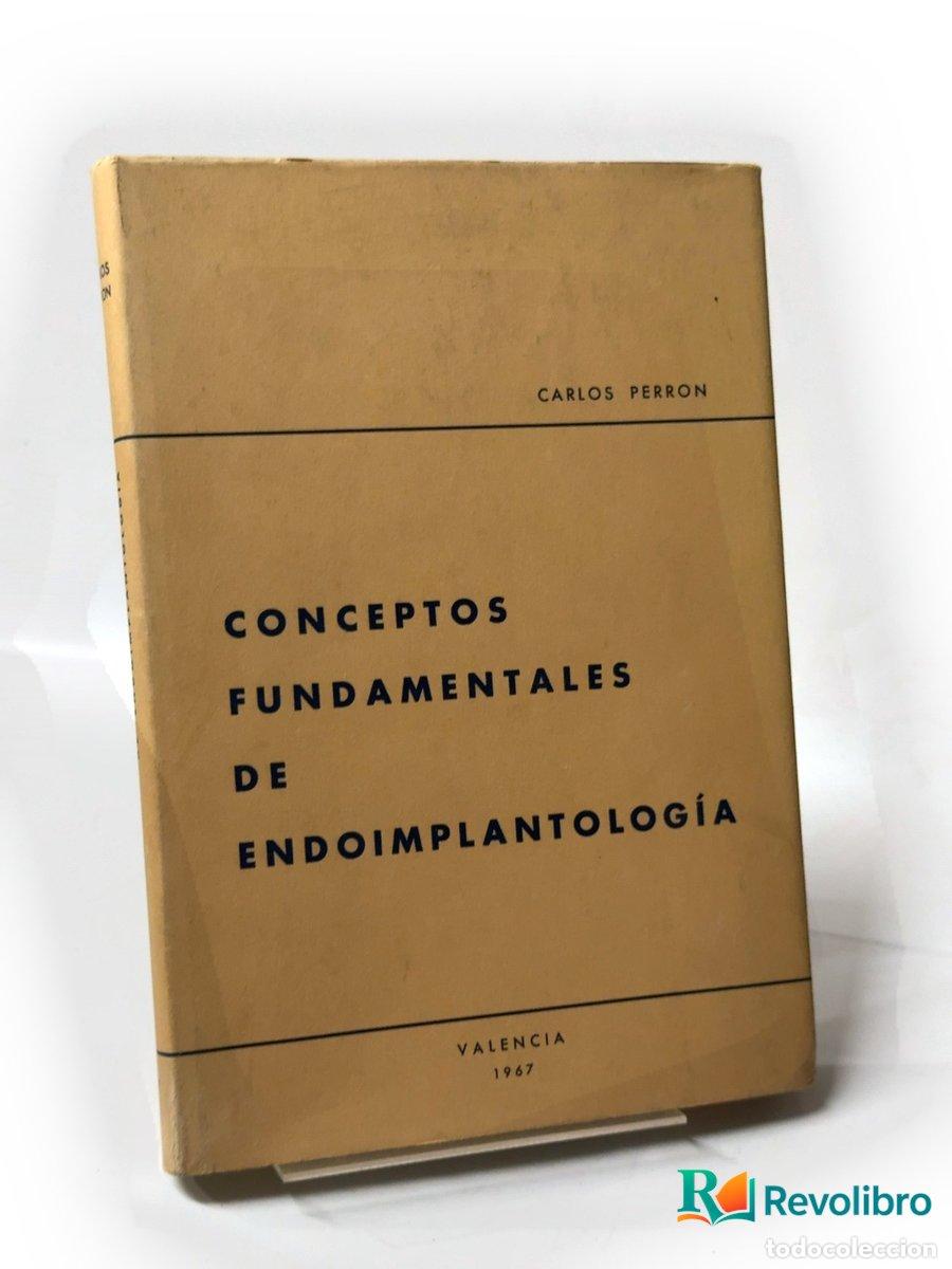 Libros: Conceptos fundamentales de endoimplantolog&iacute;a - Carlos Perron