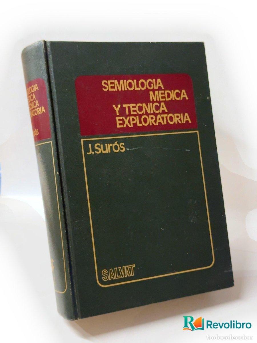 Libros: Semiolog&iacute;a m&eacute;dica y t&eacute;cnica exploratoria - J. Sur&oacute;s