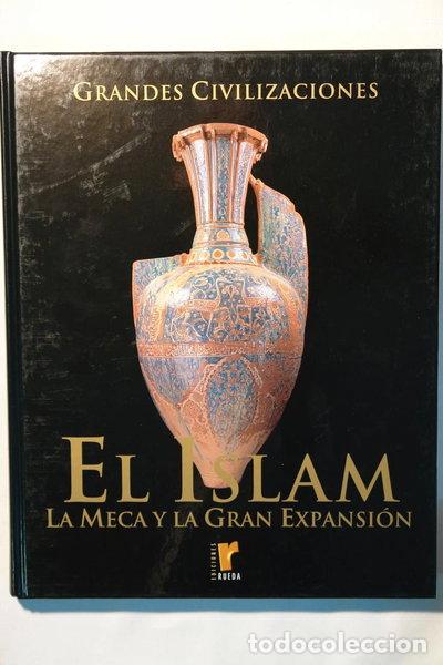 Libri di seconda mano: El Islam. La Meca y la gran expansi&oacute;n- 9788484471318
