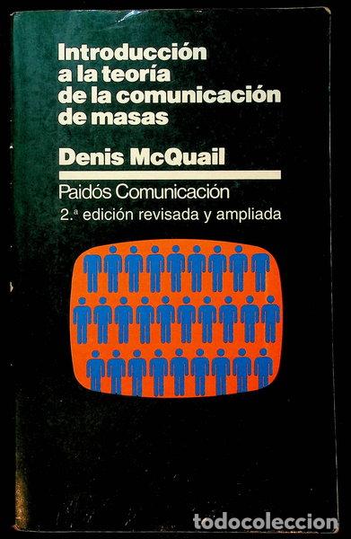 Libros: Introducci&oacute;n a la teor&iacute;a de la comunicaci&oacute;n de masas- 9788475093154