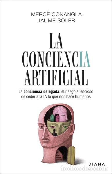 Libros: La conciencia artificial- 9788411193634