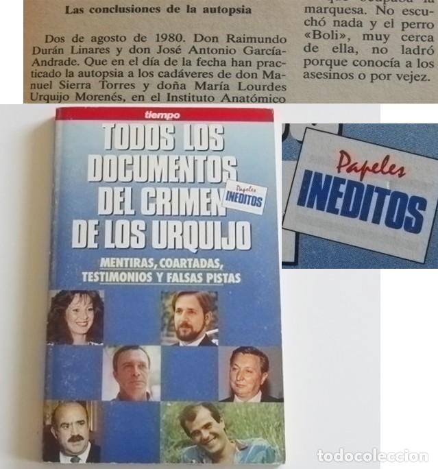 B&uuml;cher: TODOS LOS DOCUMENTOS DEL CRIMEN DE URQUIJO LIBRO ASESINATO MISTERIO MENTIRAS TESTIMONIOS P. IN&Eacute;DITOS