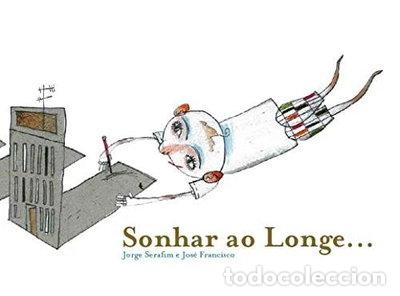 Libri di seconda mano: Sonhar ao Longe...- 9789898309266