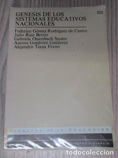 Libros: G&eacute;nesis de los sistemas educativos nacionales- 9788436223118