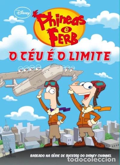 Livres: Phineas e Ferb 12 - O C&eacute;u &eacute; o Limite- 9789722051484
