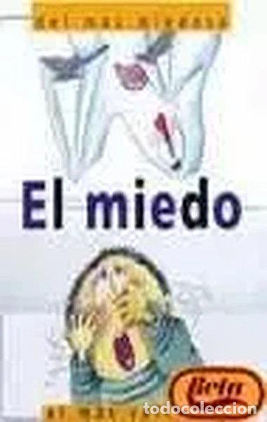 Livres: El miedo, del m&aacute;s miedoso al m&aacute;s valiente- 9788427286252
