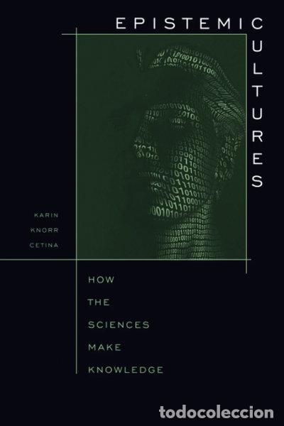 B&uuml;cher: Epistemic Cultures- 9780674258945