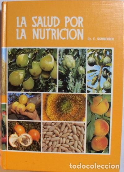 Libri di seconda mano: La salud por la nutrici&oacute;n- 9788472080645