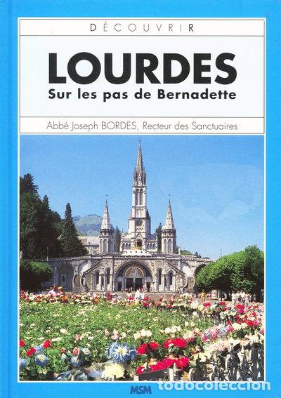 Libri di seconda mano: Lourdes: sur les pas de Bernadette- 9782907899215