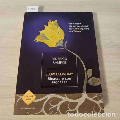 Libros: Slow economy. Rinascere con saggezza- 9788804593683