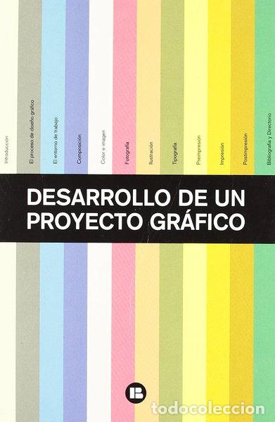 Libros: Desarrollo de un proyecto gr&aacute;fico- 9788492643325