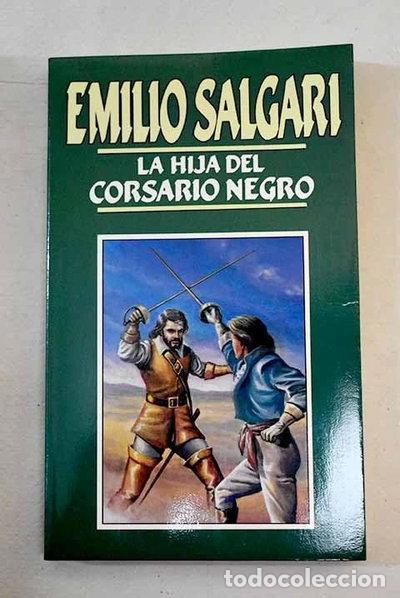Libros: La hija del corsario negro- 9788476348901