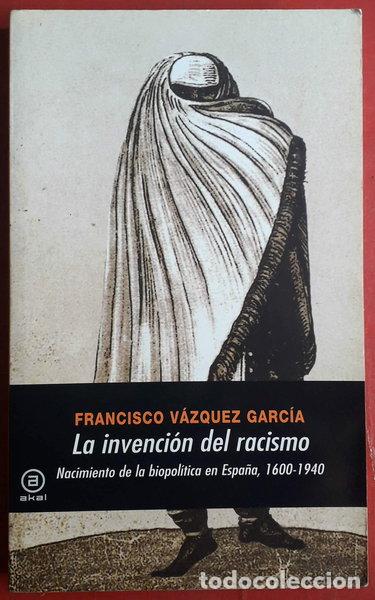 Livres: La invenci&oacute;n del racismo- 9788446027348