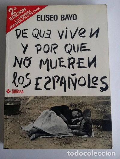 Libros: De qu&eacute; viven y por qu&eacute; no mueren los espa&ntilde;oles- 9788473580168