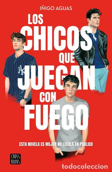Libros: Los chicos que juegan con fuego- 9788408269199