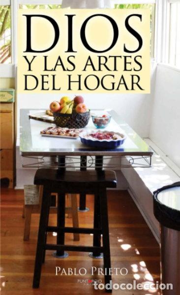 B&uuml;cher: Dios y las artes del hogar- 9788415833581