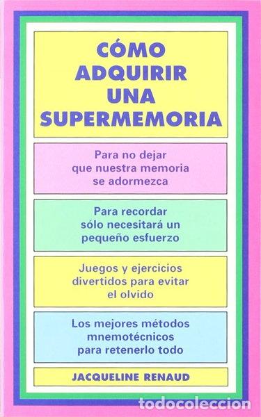 Libros: C&oacute;mo adquirir una supermemoria- 9788470823084
