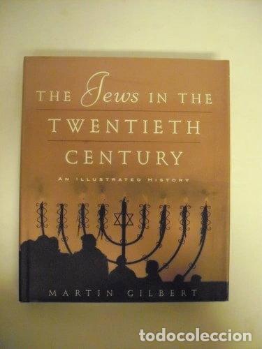 Livres: The Jews in the Twentieth Century: An Illustrated History- 9780805241907