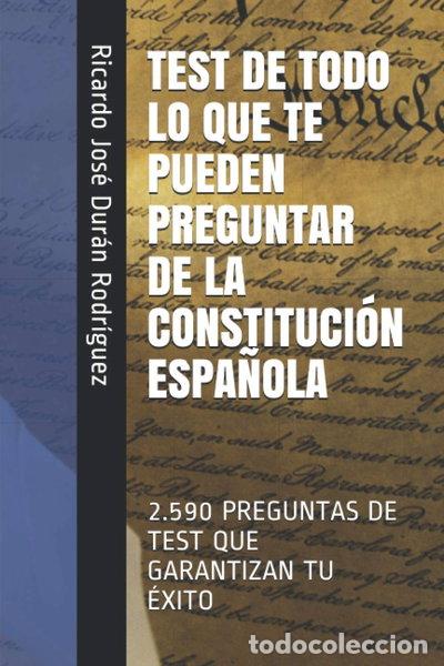 Livres: Test de todo lo que te pueden preguntar de la Constituci&oacute;n Espa&ntilde;ola- 9781707269259