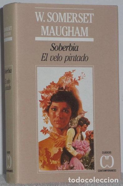 Libros: Soberbia. El velo pintado- 9788474542578