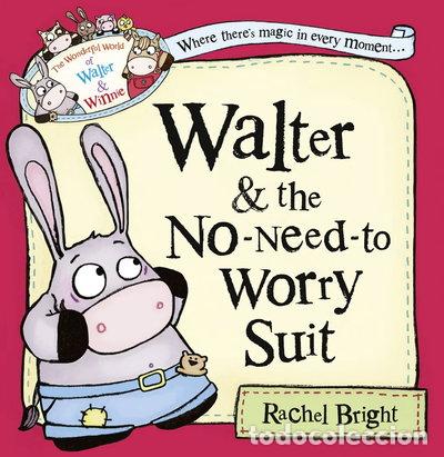 Livres: Walter and the No-Need-to-Worry Suit- 9780007445486