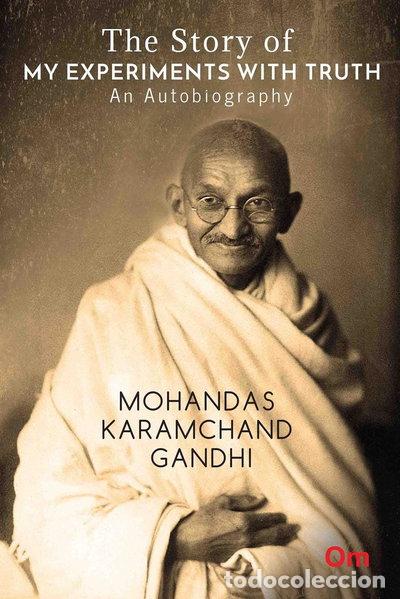 Livres: The Story of My Experiments with Truth: An Autobiography- 9789380070209