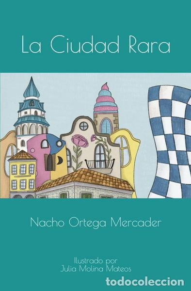 Libros: La Ciudad Rara- 9798579942999 - Foto 1