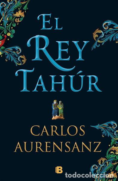 Libros: El rey tah&uacute;r- 9788466663526