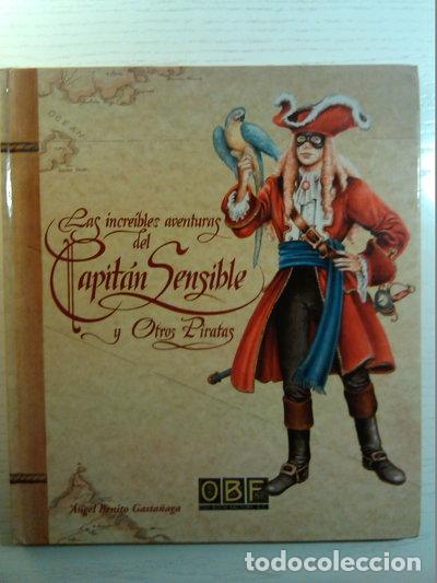 Libros: Las incre&iacute;bles aventuras del Capit&aacute;n Sensible y otros piratas- 9788460787624