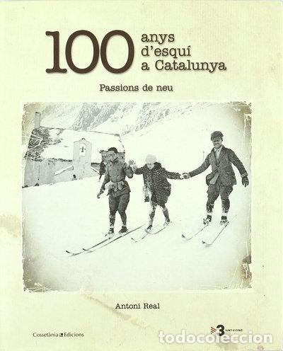 B&uuml;cher: 100 anys d'esqu&iacute; a Catalunya- 9788497914192