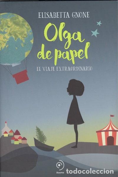 B&uuml;cher: Olga de papel. El viaje extraordinario- 9788417128593