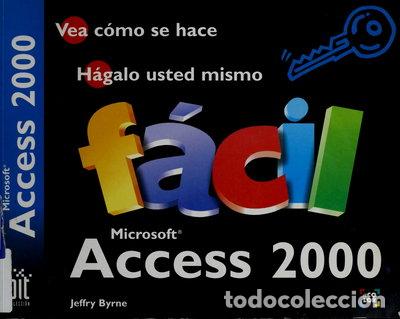 Libros: Microsoft Access 2000 F&aacute;cil- 9788440693570