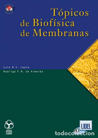 Libros: T&oacute;picos de biof&iacute;sica de membranas- 9789727573240 - Foto 1