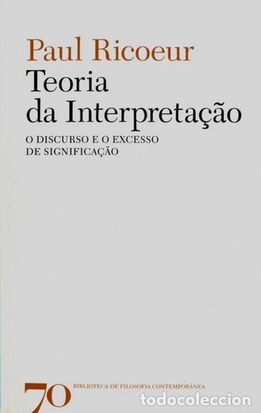B&uuml;cher: Teoria da interpreta&ccedil;&atilde;o: o discurso e o excesso de significa&ccedil;&atilde;o- 9789724415734